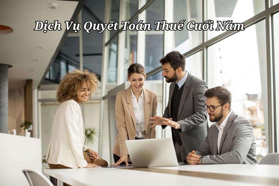 dịch vụ quyết toán thuế cuối năm