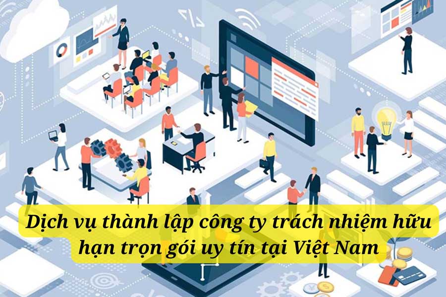 dịch vụ thành lập công ty trách nhiệm hữu hạn